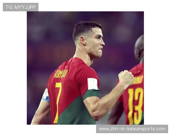 C罗期待带领葡萄牙逆袭，世界杯赛场书写最后传奇